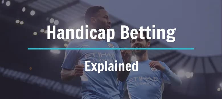 What is Handicap Betting?